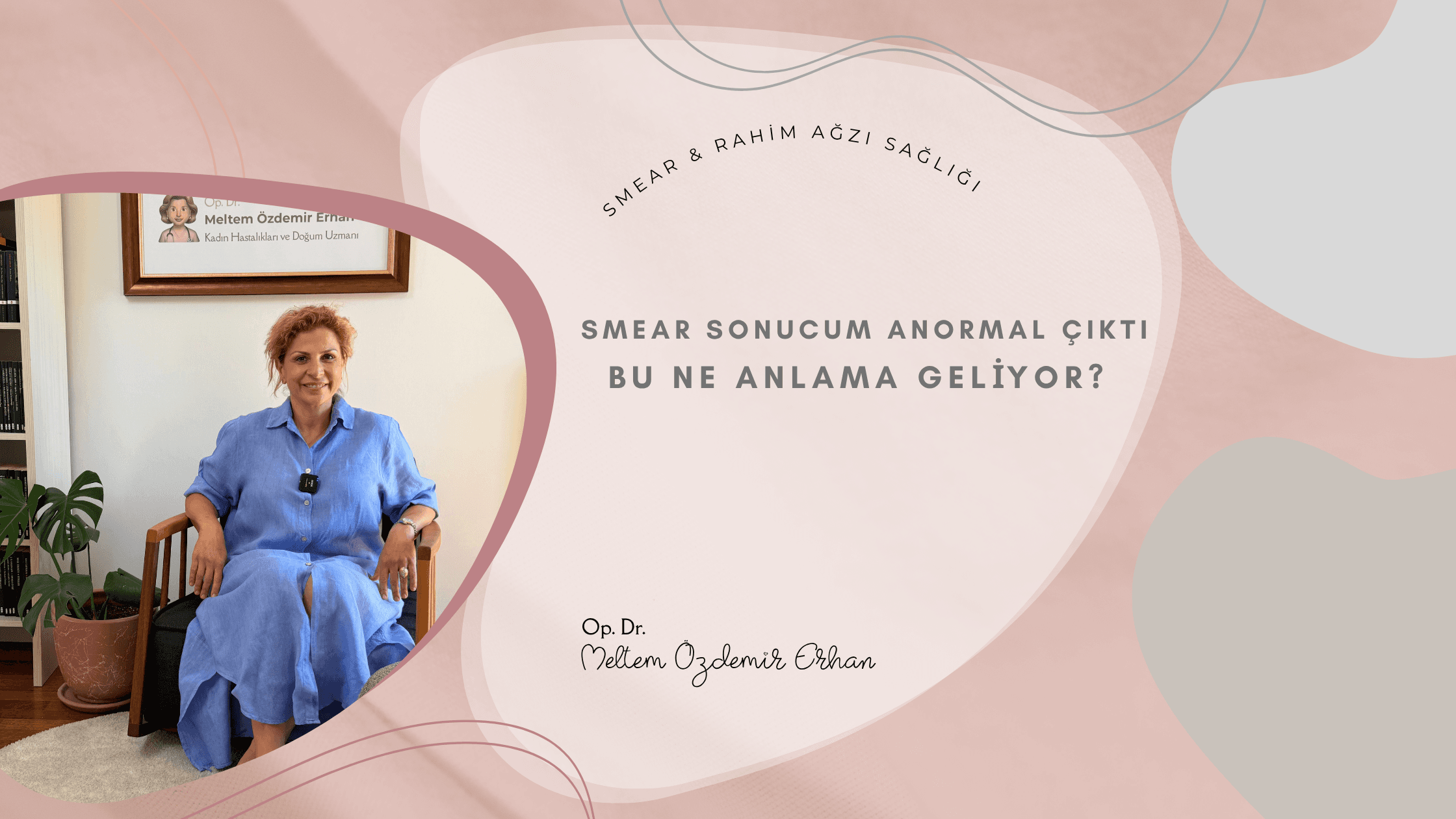 Smear Sonucum Anormal Çıktı, Bu Ne Anlama Geliyor?