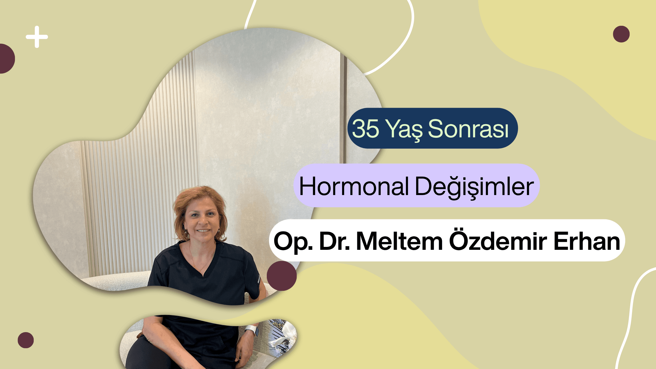 35 yaş sonrası hormonal değişimler, östrojen düşüşü belirtileri, perimenopoz, 35 yaş sonrası adet değişimi, hormonal denge kadın, 35 yaş sonrası kilo alımı, hormonal saç dökülmesi, ankara kadın doğum uzmanı, kavaklıdere kadın doğum, çankaya jinekolog, dr meltem özdemir erhan