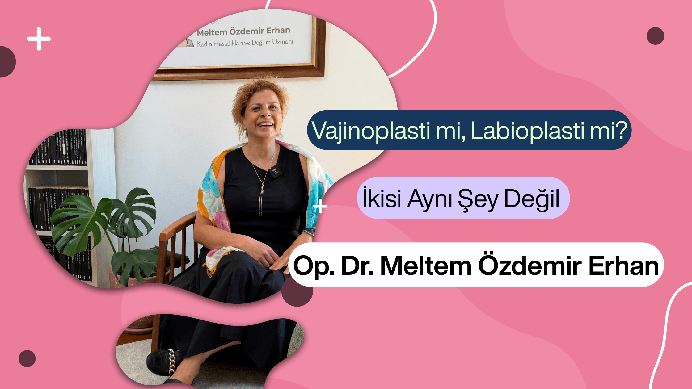 Vajinoplasti ve Labioplasti Nedir? | Ankara Kadın Doğum Uzmanı