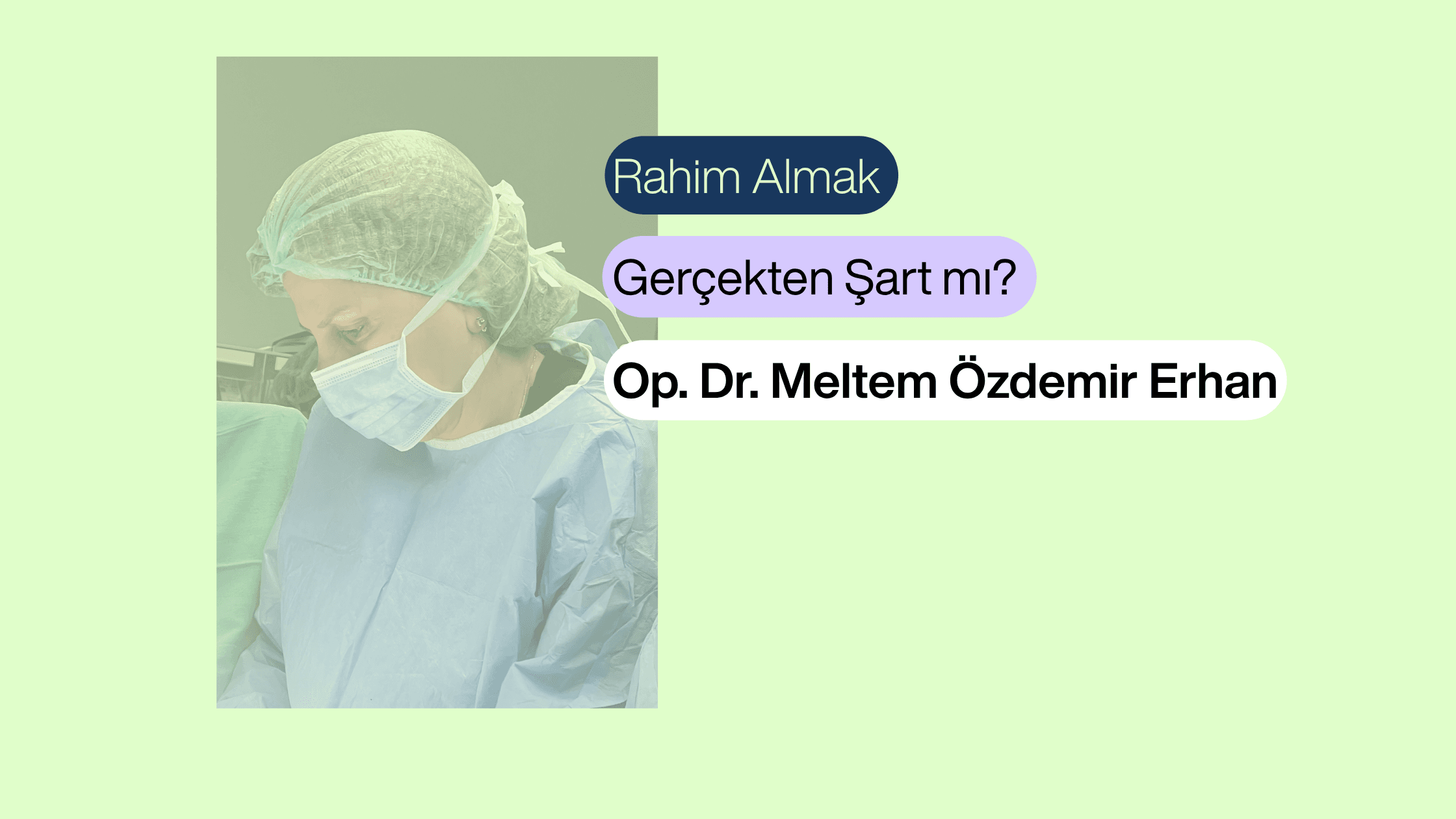 Histerektomi Nedir? Rahim Almak Şart mı? | Ankara Kadın Doğum Uzmanı Op. Dr. Meltem Özdemir Erhan