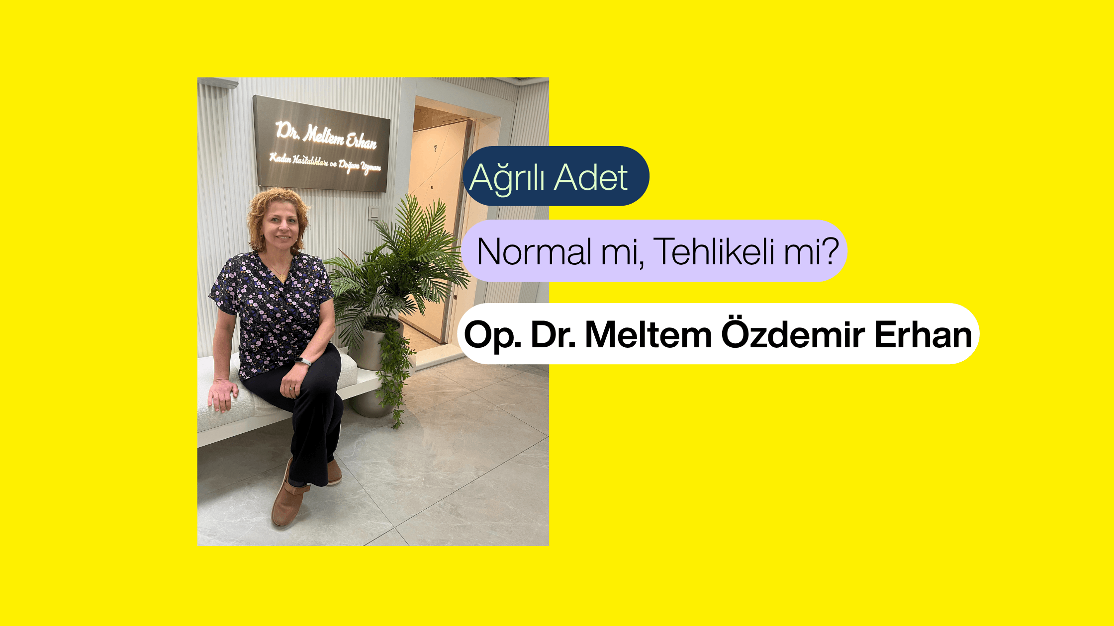 Ağrılı Adet (Dismenore) Ne Zaman Tehlikeli? | Ankara Kadın Doğum Uzmanı Op. Dr. Meltem Özdemir Erhan